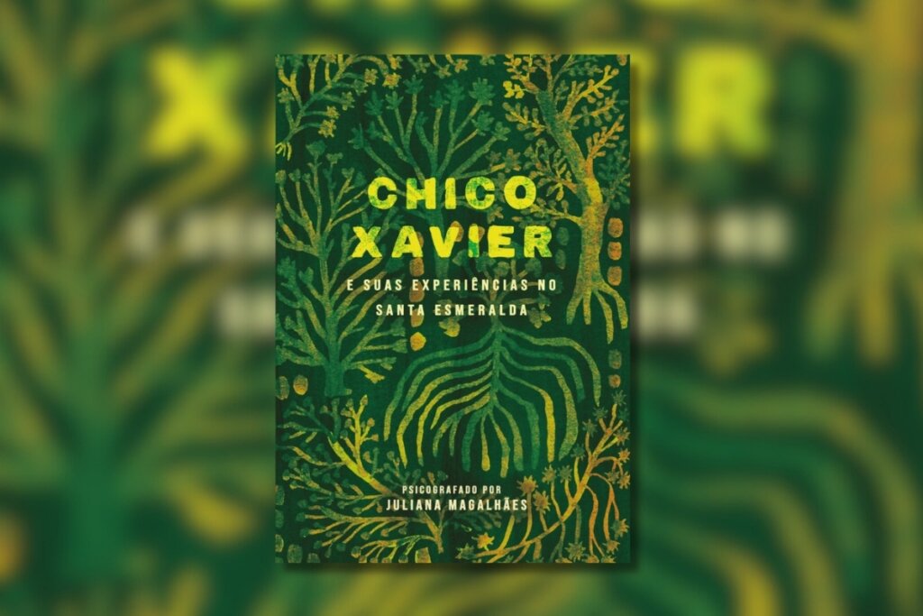 Capa do livro "Chico Xavier e suas experiências no Santa Esmeralda" com a ilustração de plantas verdes 