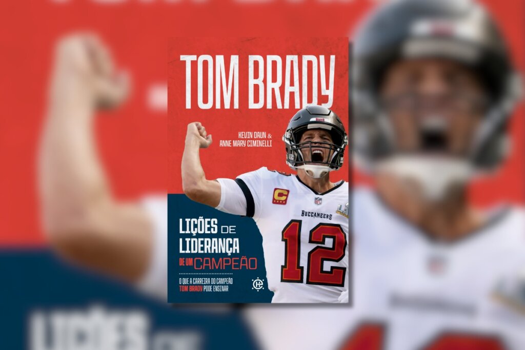 Capa do livro "Lições de liderança de um campeão" com a foto de Tom Brady